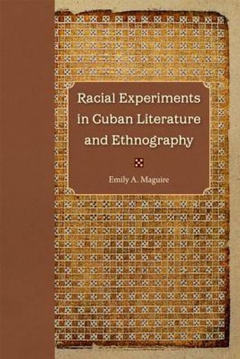 racial experiments in cuban literature and ethnography
