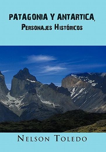 patagonia y antartica, personajes hist=ricos (in Spanish)