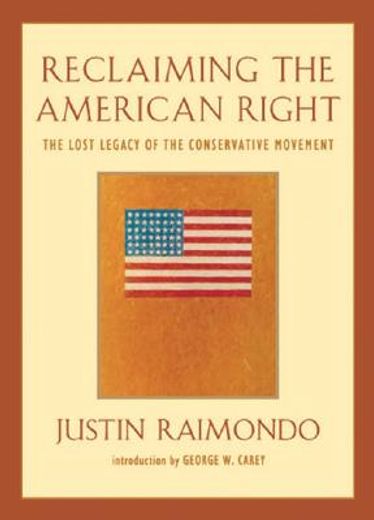 reclaiming the american right,the lost legacy of the conservative movement
