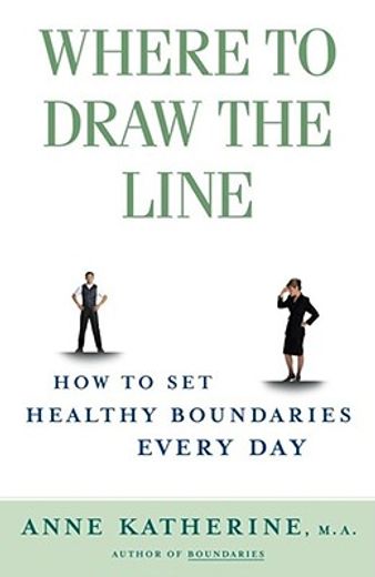 where to draw the line,how to set up healthy boundaries every day