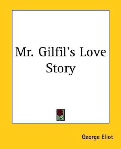 mr. gilfil´s love story