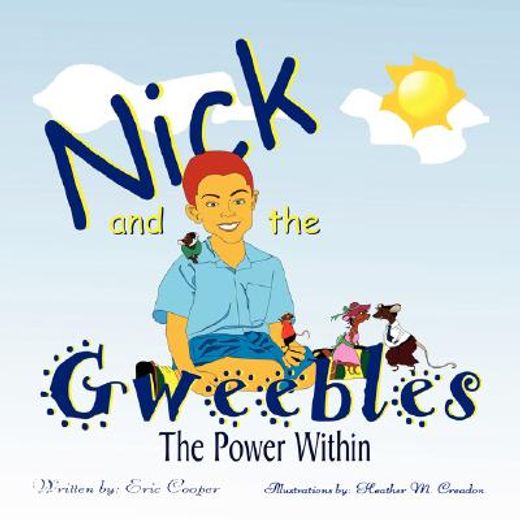 nick and the gweebles,the power within
