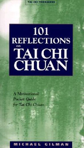 101 reflections on tai chi chuan