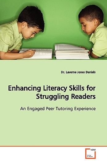 enhancing literacy skills for struggling readers an engaged peer tutoring experience