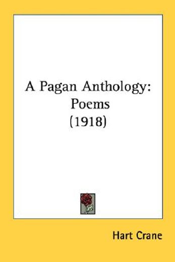 a pagan anthology,poems