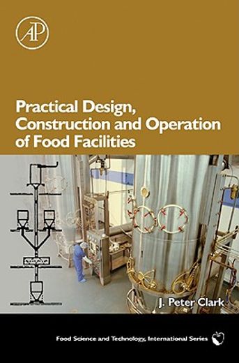 practical design, construction and operation of food facilities