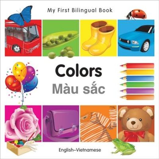 My First Bilingual Book?Colors (English?Vietnamese) 