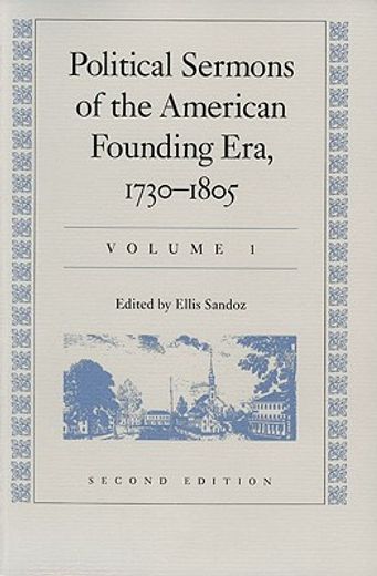 political sermons of the american founding era, 1730-1805 (en Inglés)