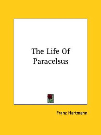 the life of paracelsus (in English)