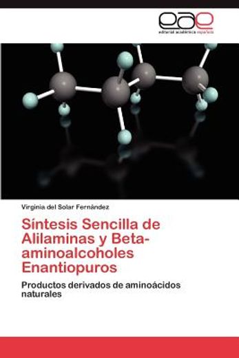 s ntesis sencilla de alilaminas y beta-aminoalcoholes enantiopuros (in Spanish)