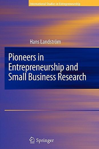 pioneers in entrepreneurship and small business research