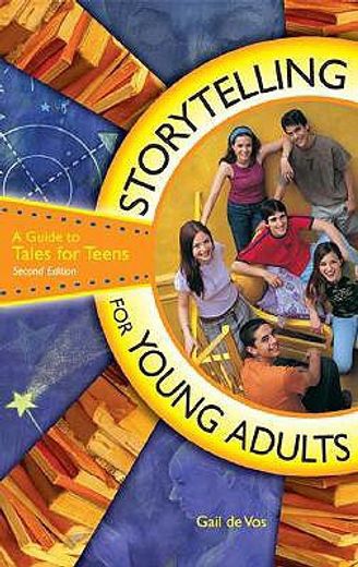 storytelling for young adults,a guide to tales for teens (in English)