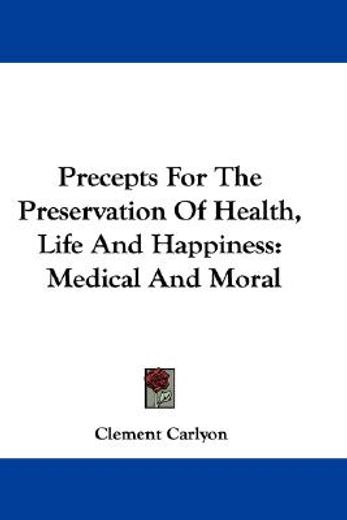 precepts for the preservation of health,
