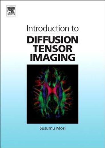 introduction to diffusion tensor imaging