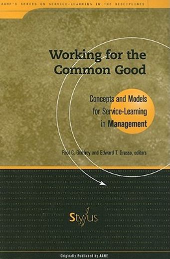 working for the common good,concepts and models for service learning in management