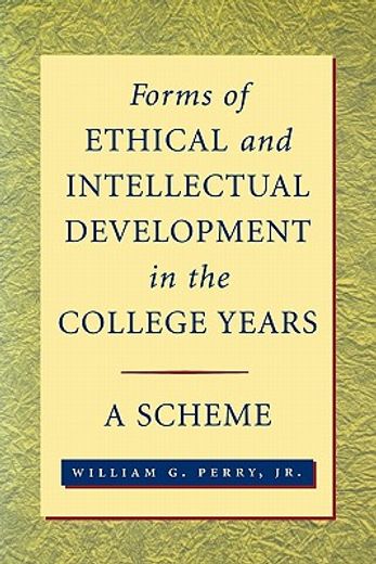 forms of intellectual and ethical development in the college years,a scheme (en Inglés)