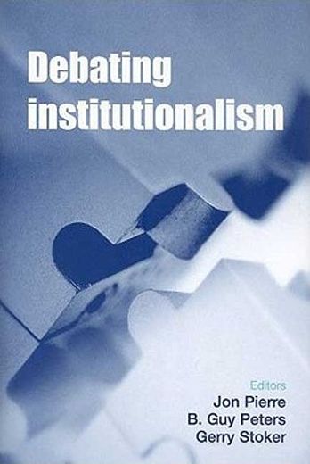 debating institutionalism