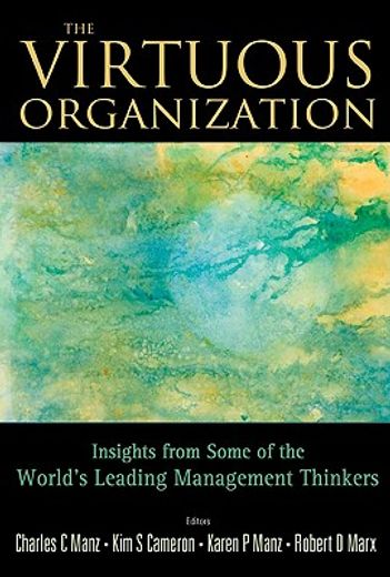the virtuous organization,insights from some of the world´s leading management thinkers