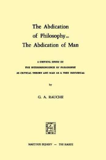 the abdication of philosophy the abdication of man (en Inglés)