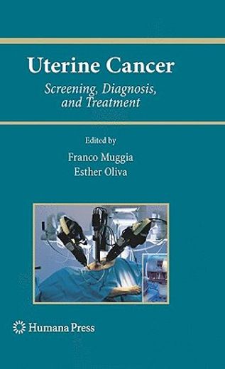 Uterine Cancer: Screening, Diagnosis, and Treatment (en Inglés)