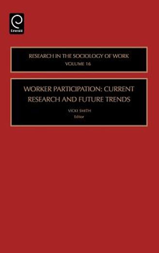 worker participation,current research and future trends