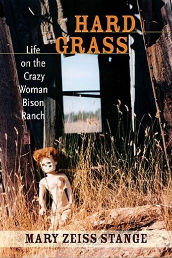 hard grass,life on the crazy woman bison ranch (en Inglés)