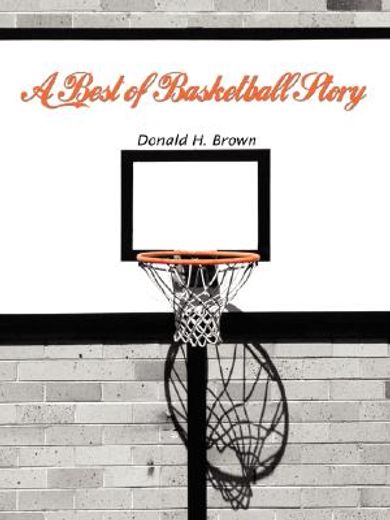 best of basketball story