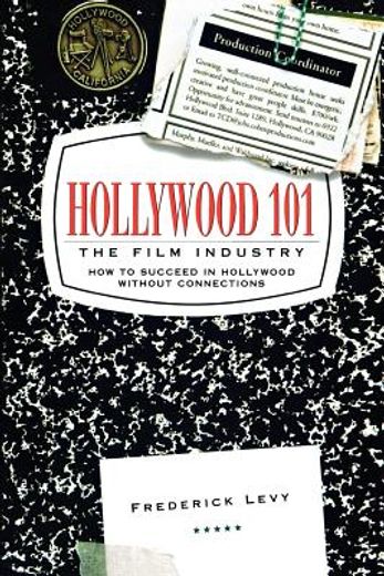 hollywood 101,the film industry