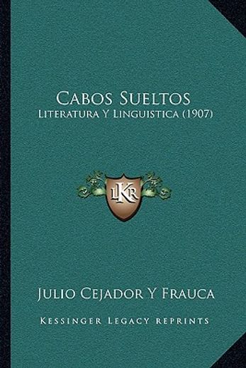 cabos sueltos: literatura y linguistica (1907)
