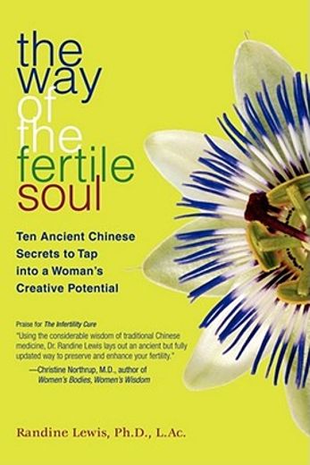 the way of the fertile soul,ten ancient chinese secrets to tap into a woman´s creative power