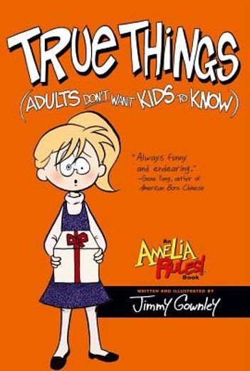 true things (adults don´t want kids to know) (en Inglés)