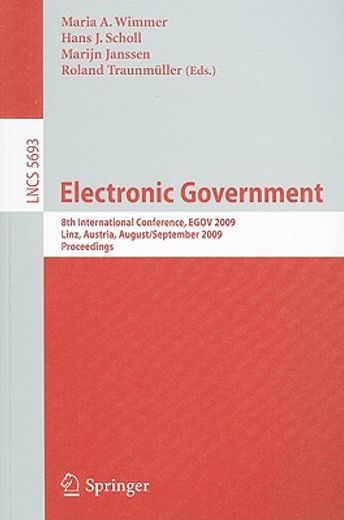 electronic government,8th international conference, egov 2009, linz, austria, august 31 - september 3, 2009, proceedings