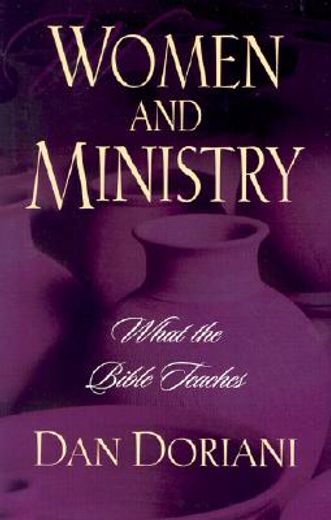 women and ministry,what the bible teaches