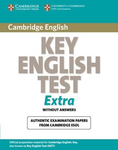 Cambridge key English Test Extra Student's Book (Ket Practice Tests) (en Inglés)
