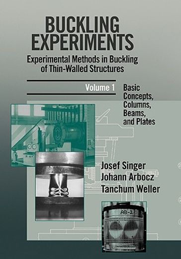 buckling experiments,experimental methods in buckling of thin-walled structures : basic concepts, columns, beams and plat