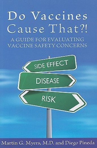 do vaccines cause that?!,a guide for evaluating vaccine safety concerns