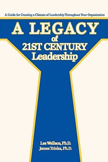 legacy of 21st century leadership