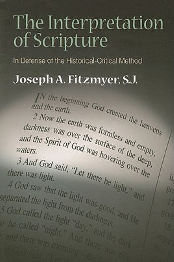 the interpretation of scripture,in defense of the historical-critical method