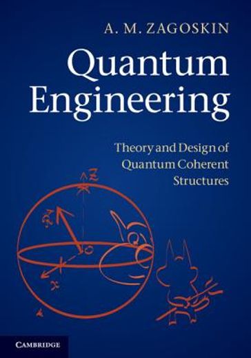 quantum engineering,theory and design of quantum coherent structures
