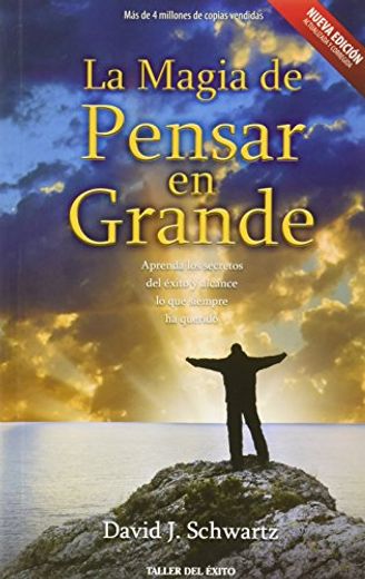 La Magia de Pensar en Grande
