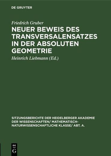 Neuer Beweis des Transversalensatzes in der Absoluten Geometrie (en Alemán)