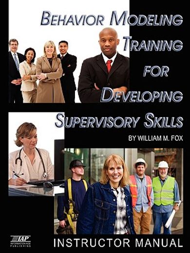behavior modeling training for developing supervisory skills: instructor manual (pb)