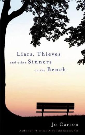Liars, Thieves and Other Sinners on the Bench (en Inglés)