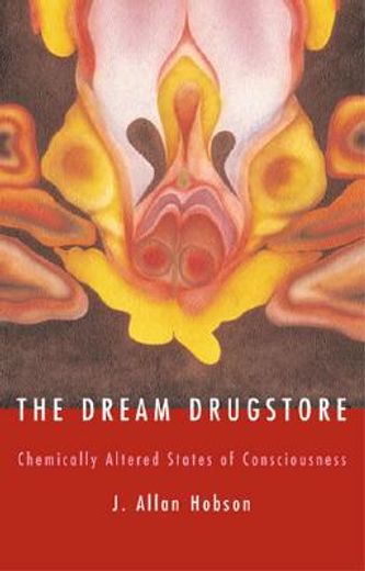 the dream drugstore,chemically altered states of consciousness