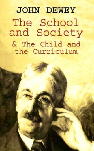 the school and society & the child and the cirriculum