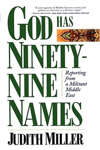 god has ninety-nine names,reporting from a militant middle east
