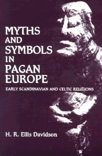 myths and symbols in pagan europe,early scandinavian and celtic religions (en Inglés)