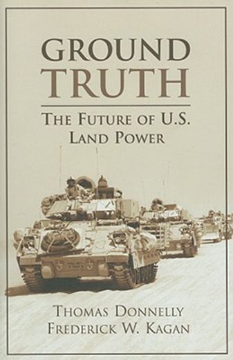ground truth,the future of u.s. land power