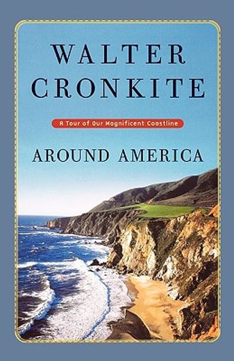 around america,a tour of our magnificent coastline (in English)