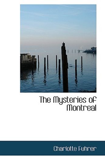 the mysteries of montreal